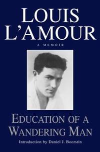Education of a Wandering Man : A Memoir