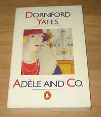 Adele And Co. by Yates, Dornford