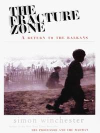 image of The Fracture Zone : A Return to the Balkans