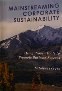cover of Mainstreaming Corporate Sustainability: Using Proven Tools to Promote Business Success