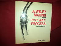 Jewelry Making by the Lost Wax Process.