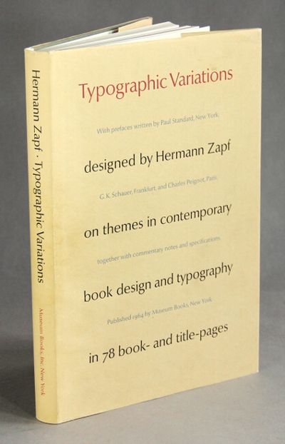 Typographic variations designed by Hermann Zapf on themes in contemporary book design and typography in 78 book- and title-pages. With prefaces written by Paul Standard...G.K. Schauer...and Charles Peignot together with commentary notes and specifications