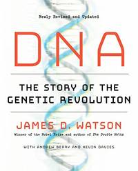 DNA: The Story of the Genetic Revolution
