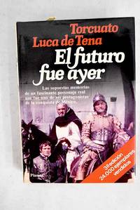 El futuro fue ayer