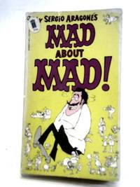 Mad About Mad! by Sergio Aragones - 1970