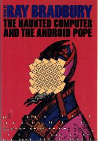 The Haunted Computer and the Android Pope