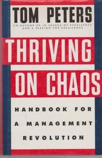 cover of Thriving on Chaos: Handbook for Management Revolution: Handbook for a Management Revolution