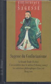 Les quatre livres, les Sse-Chou ou les quatre livres de philosophie morale et politique de la chine, avertissement, présentation et notes de Guy Rachet