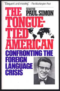 image of The Tongue-Tied American: Confronting the Foreign Language Crisis