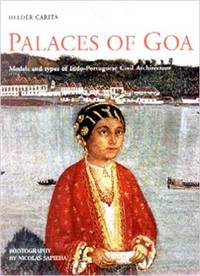 cover of Palaces of Goa - Models and Types of Indo-Portugese Civil Architecture