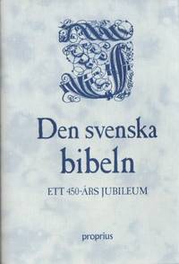 Den svenska bibeln. Ett 450-årjubileum.
