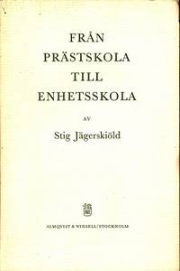 Från prästskola till enhetsskola.