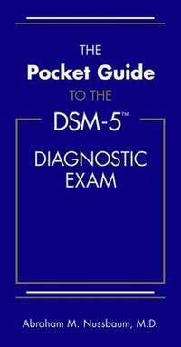The Pocket Guide to the DSM-5 (R) Diagnostic Exam