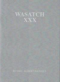 Wasatch XXX: A Field Guide