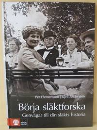 Börja släktforska. Genvägar till din släkts…