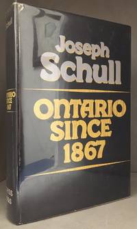 Ontario Since 1867 (Publisher series: Ontario Historical Studies Series.)