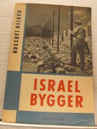 Israel bygger. Intryck från en resa.