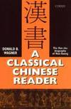 A Classical Chinese Reader: The Han Shu Biography of Huo Guang