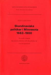 Skandinaviska politiker i Minnesota 1882-1900. En…