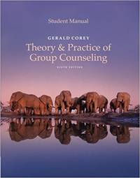 Student Manual for Corey's Theory and Practice of Group Counseling