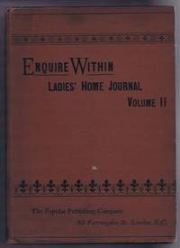 Enquire Within, Ladies&#039; Home Journal, Volume II, April 11th 1891 to October 10th 1891, inclusive de not given - 1891