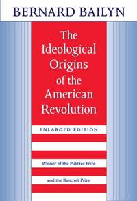The Ideological Origins of the American Revolution