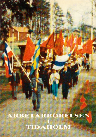 Arbetarrörelsen i Tidaholm.