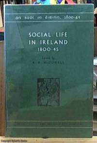 image of Social Life in Ireland 1800-45 (an saol in Eirinn, 1800-45)