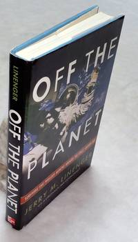 cover of Off the Planet: Surviving Five Perilous Months Aboard the Space Station Mir
