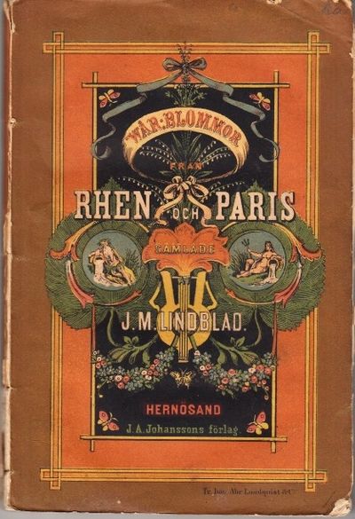 Vår-blommor från Rhen och Paris, samlade af J. M.…