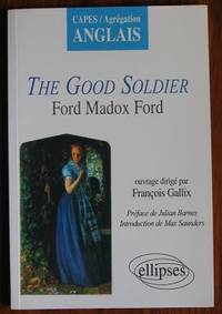 image of The Good Soldier : Ford Madox Ford