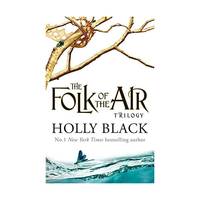 The Folk of the Air Series Boxset: the Cruel Prince, The Wicked King & The Queen of Nothing