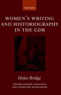 Women's Writing and Historiography in the Gdr
