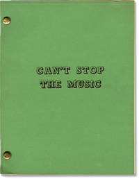 Can't Stop the Music (Original screenplay for the 1980 film)