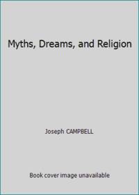 Myths, Dreams, and Religion