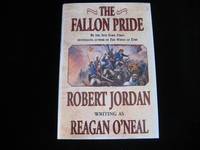 THE FALLON PRIDE by Jordan, Robert (Reagan O&#39;Neal) - 1996