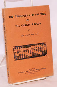 Principles and practice of the Chinese abacus by Lau Chung Him - 1958