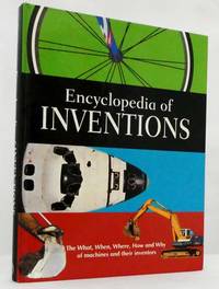 cover of Encyclopedia of Inventions The How, Why, Where and When of Everything You Need to Know about Inventions
