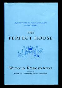 image of The Perfect House: A Journey with Renaissance Master Andrea Palladio