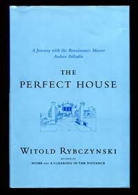 The Perfect House: A Journey with Renaissance Master Andrea Palladio