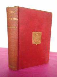 A BOOK OF THE PYRENEES by Baring-Gould, S - 1907