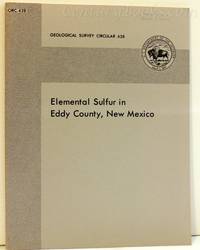 Elemental Sulfur in Eddy County, New Mexico: Geological Survey Circular 628 de Hinds, Jim S. and Cunninghan, Richard R - 1970