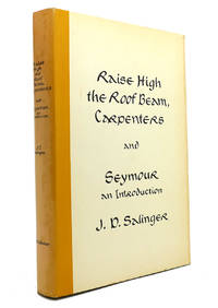 image of RAISE HIGH THE ROOF BEAM, CARPENTERS AND SEYMOUR AN INTRODUCTION