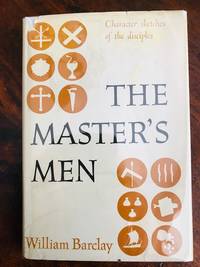 The Master&#039;s Men by William Barclay - 1959