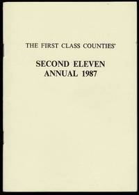 The First Class Counties' Second Eleven Annual 1987