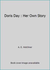 Doris Day : Her Own Story