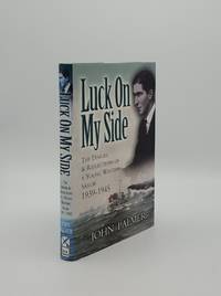 image of LUCK ON MY SIDE The Diaries & Reflections of a Young Wartime Sailor 1939-1945