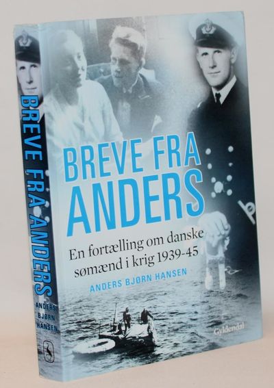 Breve fra Anders - en fortælling om danske sømænd…