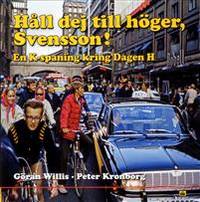 Håll dej till höger, Svensson! En K-spaning kring…