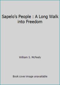 Sapelo&#039;s People : A Long Walk into Freedom by William S. McFeely - 1994